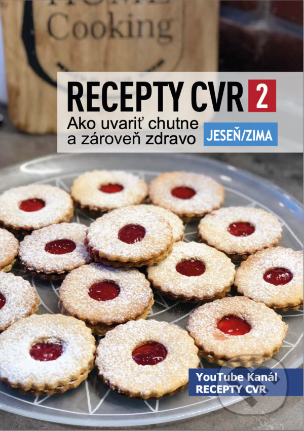 Levně Recepty CVR 2 Jeseň/Zima (Ako uvariť chutne a zároveň zdravo.) - kniha z kategorie Kuchárky