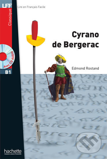 Levně LFF B1: Cyrano de bergerac + CD audio MP3 - Edmond Rostand - kniha z kategorie Beletria