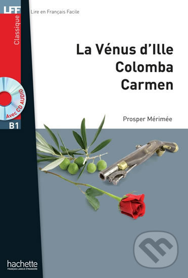 Levně LFF B1: La Vénus d´Ille, Carmen, Colomba + CD audio MP3 - kniha z kategorie Jazykové učebnice a slovníky