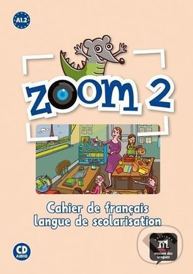 Levně Zoom 2 (A1.2) – Cahier d´activités FLS + CD - kniha z kategorie Jazykové učebnice a slovníky