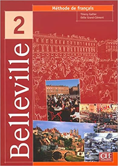 Levně Belleville 2: Livre de l´éleve - Thierry Gallier - kniha z kategorie Jazykové učebnice a slovníky