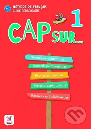 Levně Cap Sur 1 (A1.1) – Guide pédagogique - kniha z kategorie Jazykové učebnice a slovníky