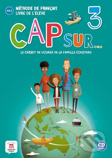 Levně Cap Sur 3 (A2.1) – Livre de l´éleve + CD - kniha z kategorie Jazykové učebnice a slovníky