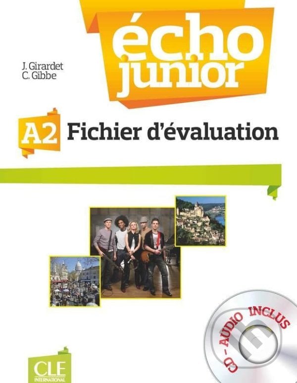 Écho Junior - Niveau A2 - Fichier d´évaluation - Jacky Girardet, Cle International, 2012