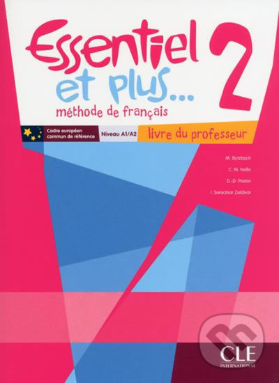 Levně Essentiel et plus 2: Guide pédagogique - Michele Butzbach - kniha z kategorie Jazykové učebnice a slovníky