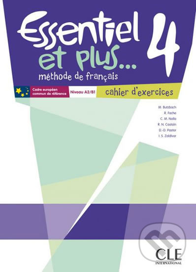 Levně Essentiel et plus 4: Cahier d´activités - Michele Butzbach - kniha z kategorie Jazykové učebnice a slovníky