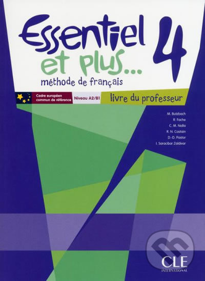 Kniha Essentiel et plus 4: Guide pédagogique