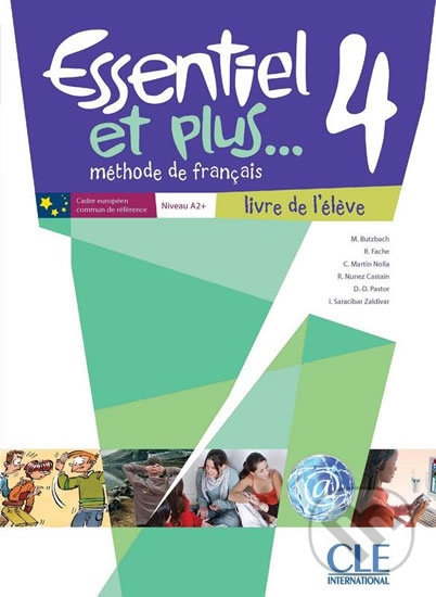 Levně Essentiel et plus 4: Livre de l´éleve - Michele Butzbach - kniha z kategorie Jazykové učebnice a slovníky