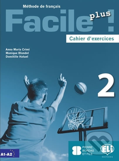 Levně Facile plus 2 - Cahier d´exercices + AUDIO CD - Maria Anna Crimi - kniha z kategorie Jazykové učebnice a slovníky