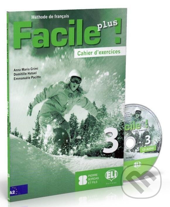 Levně Facile plus 3 - Cahier d´exercices + AUDIO CD - Maria Anna Crimi - kniha z kategorie Jazykové učebnice a slovníky