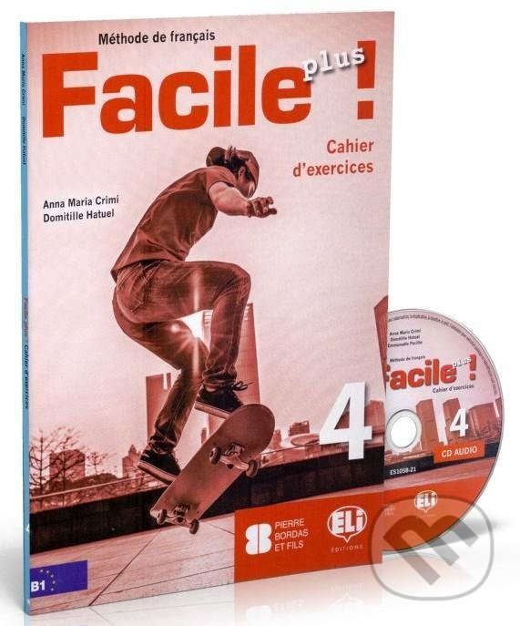 Levně Facile plus 4 - Cahier d´exercices + AUDIO CD - Maria Anna Crimi - kniha z kategorie Jazykové učebnice a slovníky