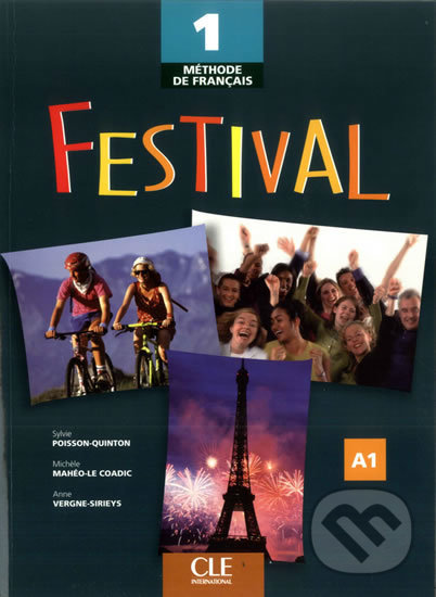 Levně Festival 1: Livre de l´éleve - Sylvie Poisson-Quinton - kniha z kategorie Jazykové učebnice a slovníky