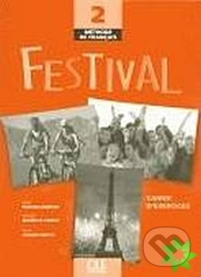Festival 2 cahier d´exercices +CD CLE International