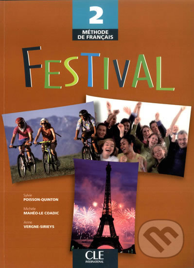 Levně Festival 2: Livre de l´éleve - Sylvie Poisson-Quinton - kniha z kategorie Jazykové učebnice a slovníky