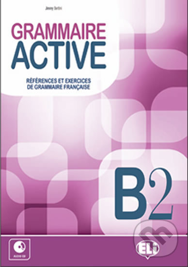 Levně Grammaire active B2 + Audio CD - Jimmy Bertini - kniha z kategorie Jazykové učebnice a slovníky