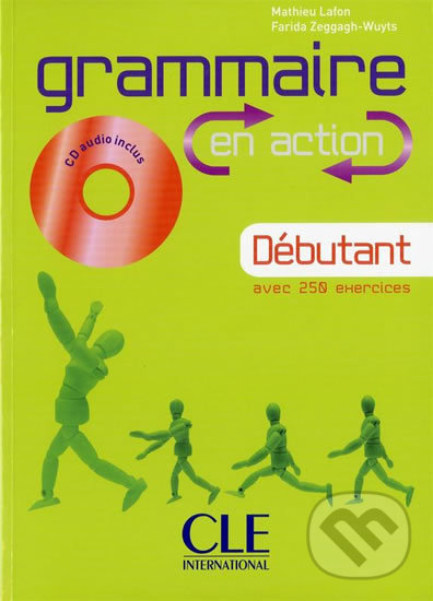 Levně Grammaire en action A1: Débutant Livre + CD audio + corrigés - kniha z kategorie Jazykové učebnice a slovníky