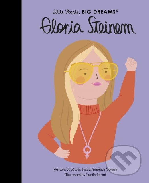 Levně Gloria Steinem - Maria Isabel Sanchez Vegara, Lucila Perini (ilustrátor) - kniha z kategorie Naučné knihy