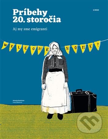 Levně Príbehy 20. storočia - Aj my sme emigranti