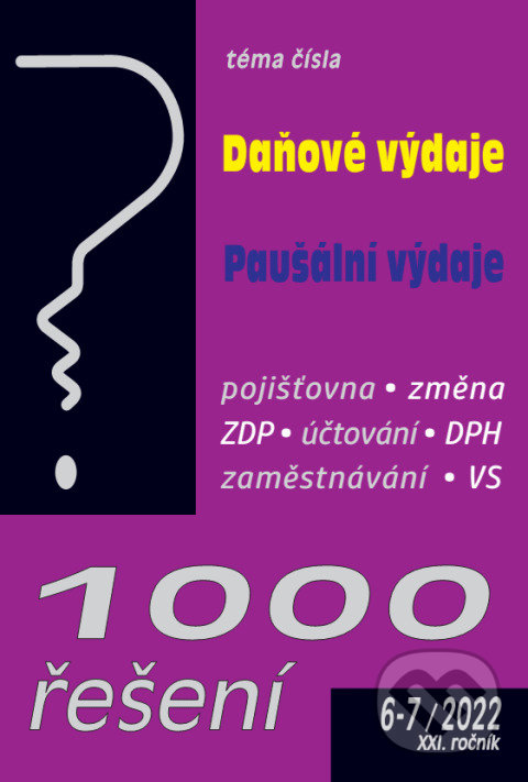 Levně 1000 řešení č. 6-7 / 2022 - Daňové výdaje komplexně