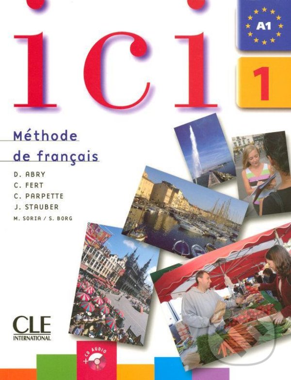 Kniha Ici 1/A1 Livre de l´éleve + CD