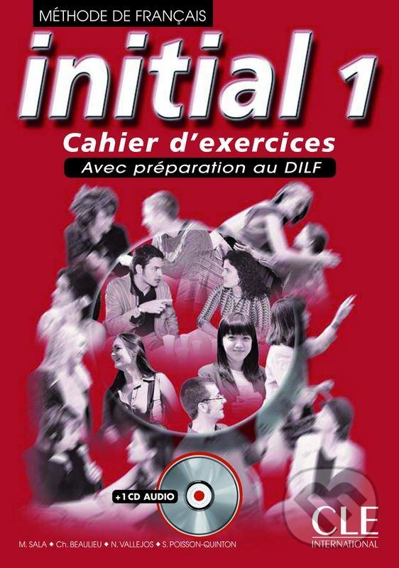 Levně Initial 1: Cahier dactivités + entrainement au DILF + CD - kniha z kategorie Jazykové učebnice a slovníky
