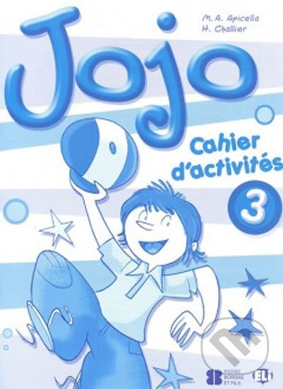 Levně Jojo 3: Cahier d´activités avec portfolio - H. Challier, M.A. Apicella - kniha z kategorie Jazykové učebnice a slovníky