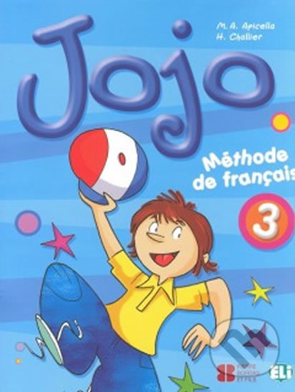 Levně Jojo 3: Livre de l´éleve - H. Challier, M.A. Apicella - kniha z kategorie Jazykové učebnice a slovníky
