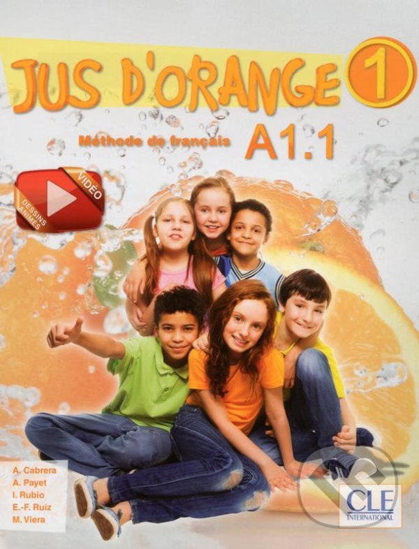 Levně Jus d´orange 1 - Niveau A1.1 - Livre de l´éleve + DVD - kniha z kategorie Jazykové učebnice a slovníky