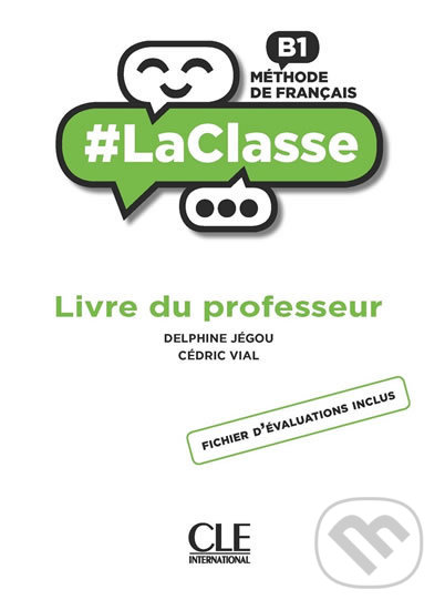 Levně LaClasse B1: Livre du professeur - Delphine Jégou - kniha z kategorie Jazykové učebnice a slovníky