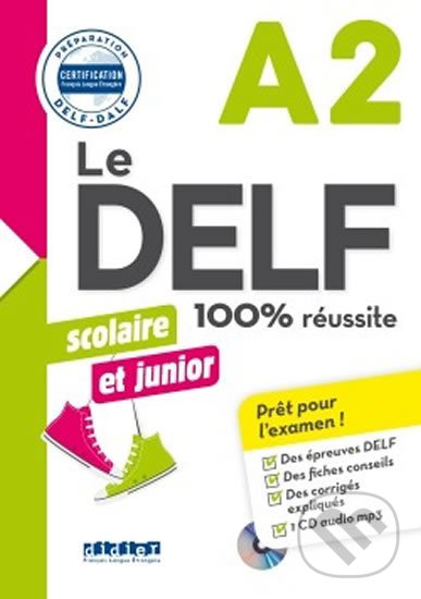 Levně Le DELF A2 100% réussite Scolaire et junior + CD - Marie Rabin, Bruno Girardeau - kniha z kategorie Jazykové učebnice a slovníky