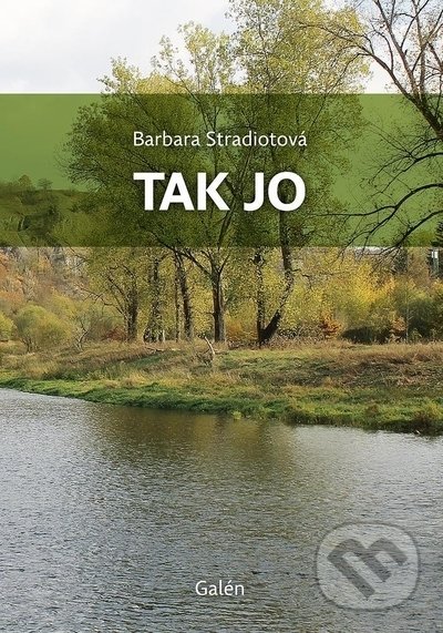 Levně Tak jo - Barbara Stradiotová - kniha z kategorie Beletria