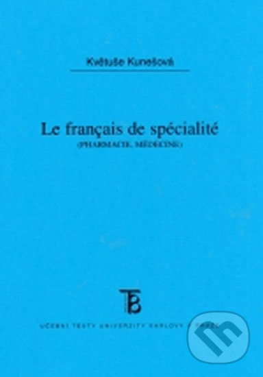 Kniha Le Francais do spécialité - pharmacie, médicine