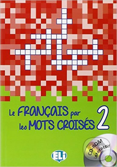 Levně Le francais par les mots croisés 2 + CD-ROM - kniha z kategorie Jazykové učebnice a slovníky