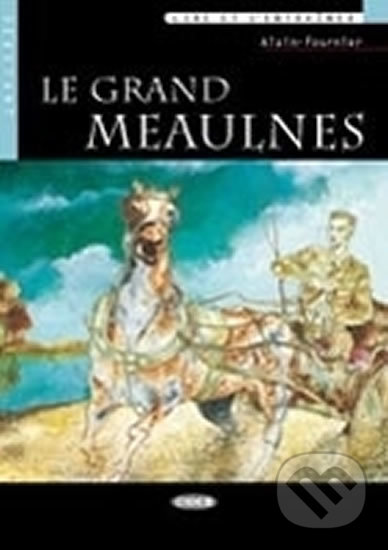 Levně Le Grand Meaulnes + CD (Black Cat Readers FRA Level 2) - kniha z kategorie Jazykové učebnice a slovníky
