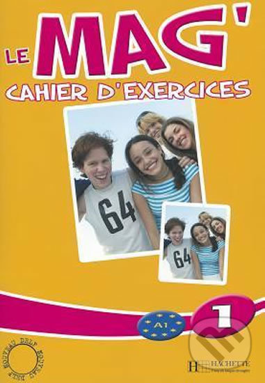 Levně Le Mag´ 1 (A1): Cahier d´exercices - Celine Himber - kniha z kategorie Jazykové učebnice a slovníky