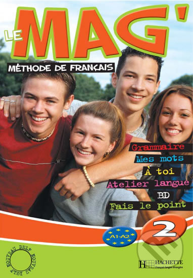Levně Le Mag´ 2 (A1-A2): Livre d´éleve - Celine Himber - kniha z kategorie Jazykové učebnice a slovníky