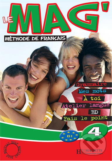 Levně Le Mag´ 4 (B1): Livre d´éleve - Fabienne Gallon - kniha z kategorie Jazykové učebnice a slovníky