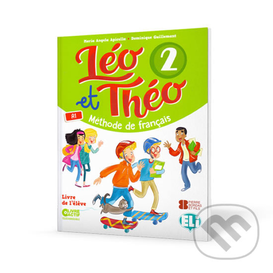 Levně Léo et Théo 2: Livre de l’éleve A1 - D. Guillemant, A.M. Apicella - kniha z kategorie Jazykové učebnice a slovníky