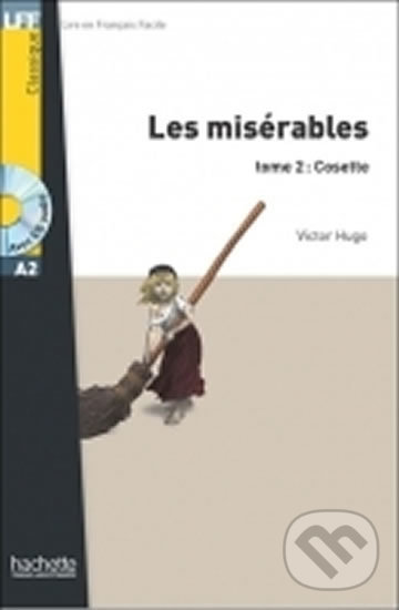 Levně Les Misérables 2: Cosette + CD (A2) - Victor Hugo - kniha z kategorie Jazykové učebnice a slovníky