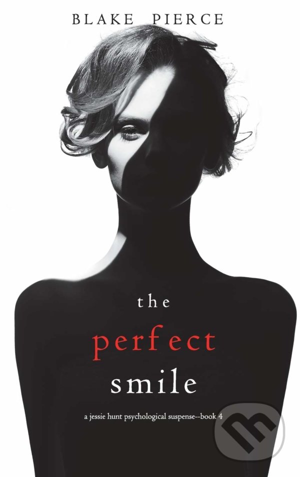 Levně The Perfect Smile - Blake Pierce - kniha z kategorie Detektívky