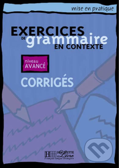 Levně Mise en pratique Grammaire: Avancé/Corrigés - kniha z kategorie Jazykové učebnice a slovníky