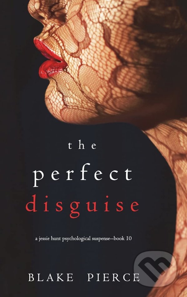 Levně The Perfect Disguise - Blake Pierce - kniha z kategorie Detektívky