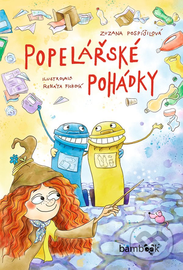 Levně Popelářské pohádky - Zuzana Pospíšilová, Renáta Ficková - kniha z kategorie Rozprávky