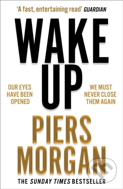 E-kniha: Wake Up: Why the world has gone nuts (Piers Morgan)