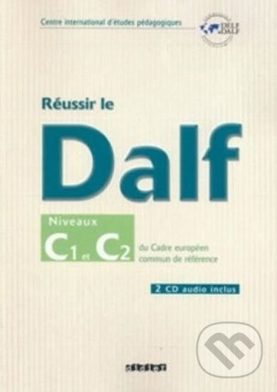 Levně Réussir le DALF C1/C2: Cadre européen commun de référence + 2CD - kniha z kategorie Jazykové učebnice a slovníky