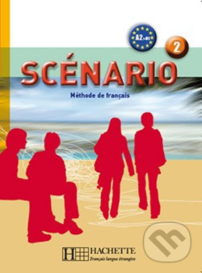 Levně Scénario 2/A2-B1: Livre de l´éleve + CD audio - Michel Guilloux - kniha z kategorie Jazykové učebnice a slovníky