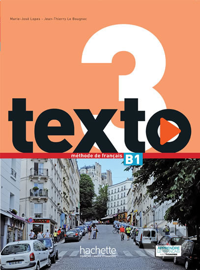 Levně Texto 3 (B1): Livre de l´éleve + DVD-ROM + Manuel numérique éleve - kniha z kategorie Jazykové učebnice a slovníky