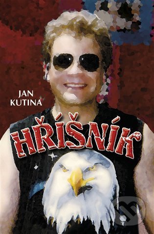 Levně Hříšník - Jan Kutina - kniha z kategorie Beletria