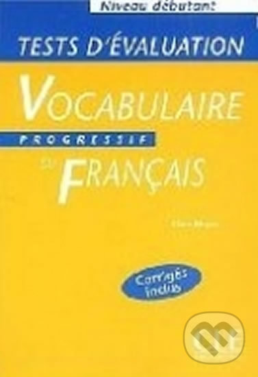Kniha Vocabulaire progressif du francais: Débutant Tests d´évaluation