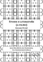 Levně Studie o literatuře (a filmu) - Eduard Petrů, Jana Kolářová, Jan Schneider, Iva Chomiszaková - kniha z kategorie Film